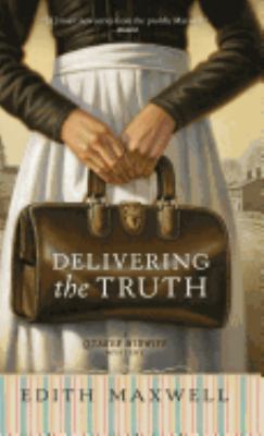 Delivering the Truth 0738756369 Book Cover