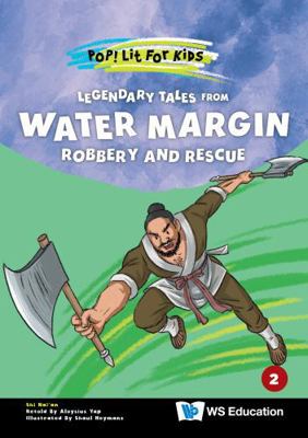 Legendary Tales from Water Margin: Robbery and ... 981982804X Book Cover