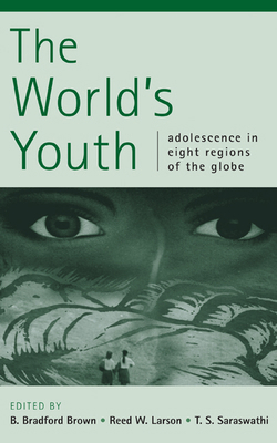 The World's Youth: Adolescence in Eight Regions... 052180910X Book Cover