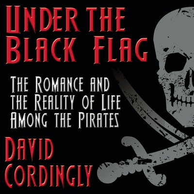 Under the Black Flag: The Romance and the Reali... B08ZBJ4GXM Book Cover