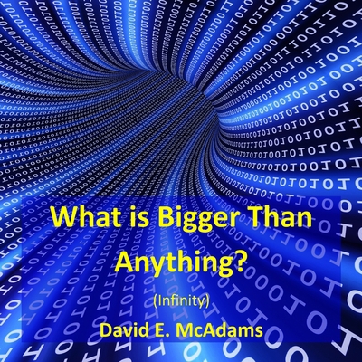 What is Bigger Than Anything?: Infinity 1632700557 Book Cover