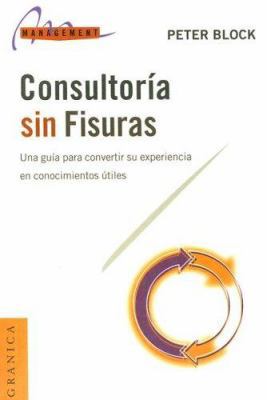 Consultoria Sin Fisuras (Spanish Edition) [Spanish] 8475773893 Book Cover