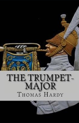 The Trumpet-Major Illustrated            Book Cover