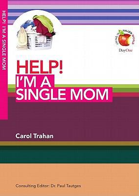 Help! I'm a Single Mom B008YFC2DQ Book Cover
