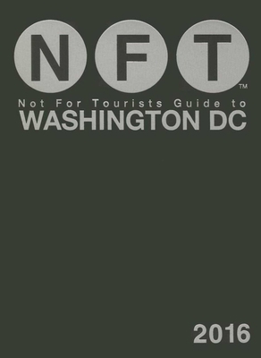 Not for Tourists Guide to Washington DC 1634501462 Book Cover