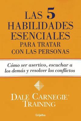 Las 5 habilidades esenciales para tratar con la... [Spanish] 607310815X Book Cover