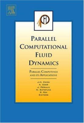 Parallel Computational Fluid Dynamics 2006: Par... 0444530355 Book Cover