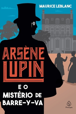 Arsène Lupin e o mistério de Barre-y-va [Portuguese] 6555525258 Book Cover