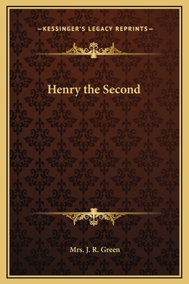 Henry the Second 1169295487 Book Cover
