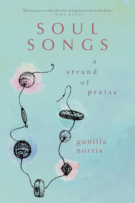 Soul Songs: A Strand of Praise 1958972843 Book Cover