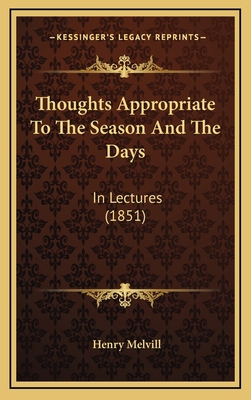 Thoughts Appropriate To The Season And The Days... 1166360822 Book Cover