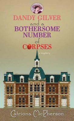 Dandy Gilver and a Bothersome Number of Corpses [Large Print] 1628990120 Book Cover