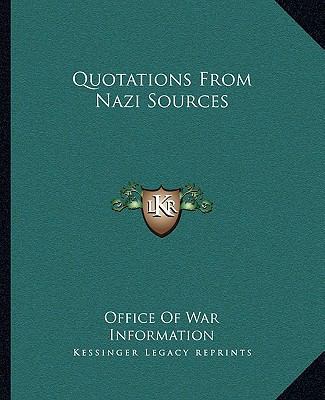 Quotations From Nazi Sources 1163191566 Book Cover