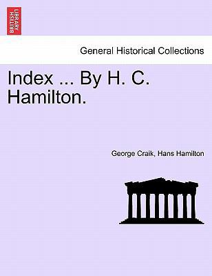 Index ... by H. C. Hamilton. 124155983X Book Cover