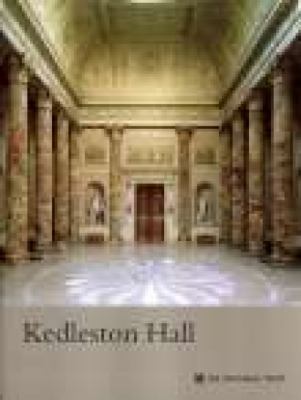 Kedleston Hall: Derbyshire 1843590468 Book Cover