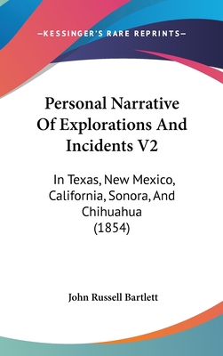 Personal Narrative Of Explorations And Incident... 1120107024 Book Cover