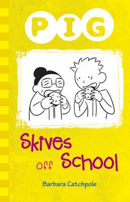 Pig Skives off School 1781276099 Book Cover