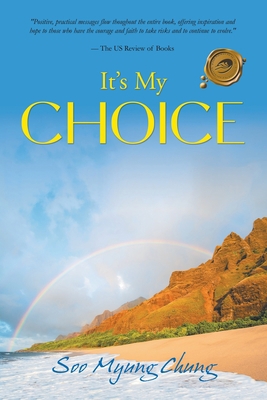 It's My Choice 1643142860 Book Cover