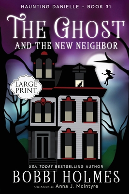 The Ghost and the New Neighbor [Large Print] 1949977730 Book Cover