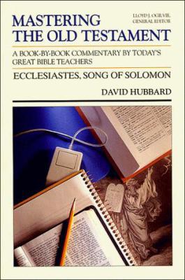Ecclesiastes, Song of Solomon (Mastering the Ol... 0849935601 Book Cover