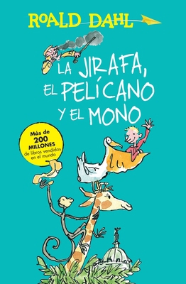 La Jirafa, El Pelicano Y El Mono / The Giraffe ... [Spanish] 6073137095 Book Cover