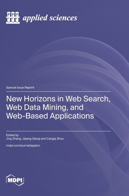 New Horizons in Web Search, Web Data Mining, an... 3725800715 Book Cover