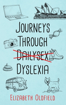 Journeys Through Dyslexia 1919261303 Book Cover