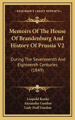 Memoirs Of The House Of Brandenburg And History... 1165057344 Book Cover