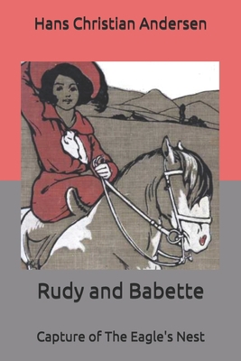 Rudy and Babette: Capture of The Eagle's Nest B085RV55N2 Book Cover