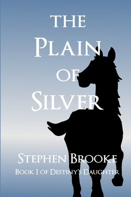 The Plain of Silver 193774583X Book Cover