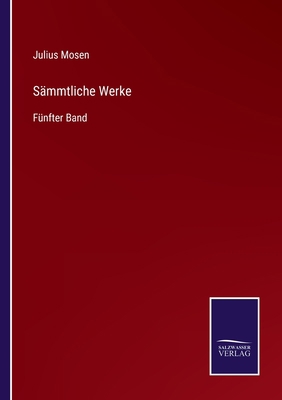 Sämmtliche Werke: Fünfter Band [German] 3375025521 Book Cover