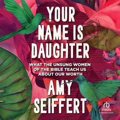 Your Name Is Daughter: What the Unsung Women of... B0DR4PP5ZS Book Cover
