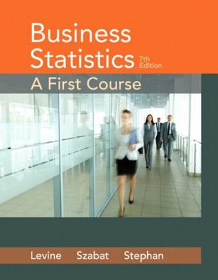 Business Statistics: A First Course 032197901X Book Cover