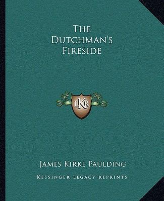 The Dutchman's Fireside 1162693215 Book Cover