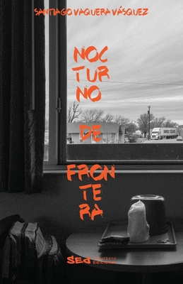 Nocturno de frontera [Spanish] 1735039918 Book Cover