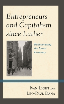 Entrepreneurs and Capitalism since Luther: Redi... 1793621314 Book Cover