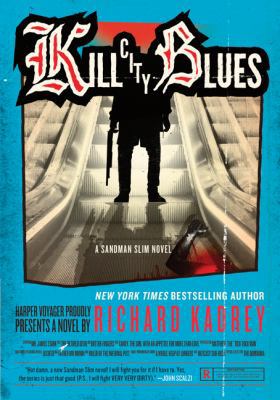 Kill City Blues: A Sandman Slim Novel 0062197614 Book Cover