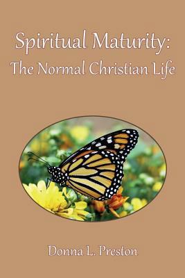 Spiritual Maturity: The Normal Christian Life 1983938831 Book Cover