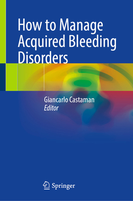 How to Manage Acquired Bleeding Disorders 3031892135 Book Cover