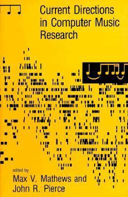 Current Directions in Computer Music Research 0262631393 Book Cover