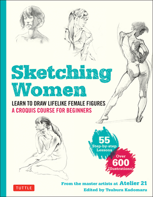 Sketching Women: Learn to Draw Lifelike Female ... 4805316039 Book Cover