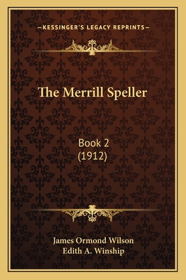 The Merrill Speller: Book 2 (1912) 1165079674 Book Cover