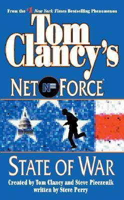 Tom Clancy's Net Force #7: State of War 0060508264 Book Cover