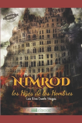 Nimrod [Spanish] 1520211821 Book Cover