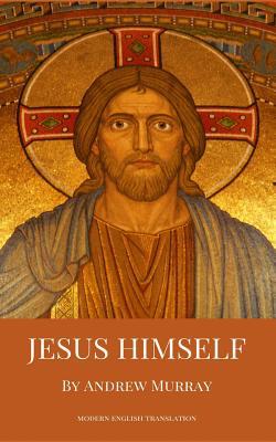 Jesus Himself (Modern English Translation) 1096136082 Book Cover