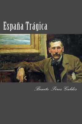 España Trágica [Spanish] 1542401003 Book Cover