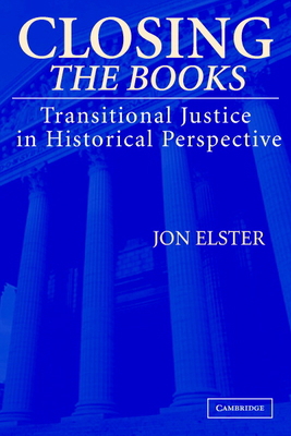 Closing the Books: Transitional Justice in Hist... 0521548543 Book Cover