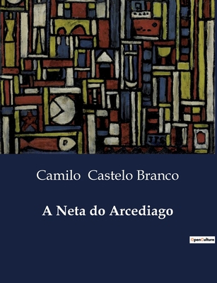 A Neta do Arcediago [Portuguese] B0D4PLDHFV Book Cover