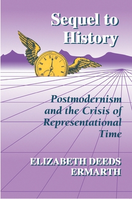 Sequel to History: Postmodernism and the Crisis... 0691015171 Book Cover