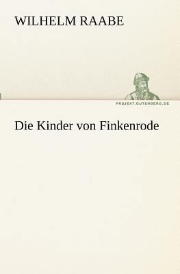 Die Kinder von Finkenrode [German] 3842411405 Book Cover